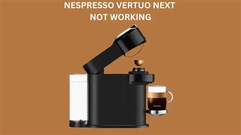 nespresso machine not working|Vertuo User Guide 